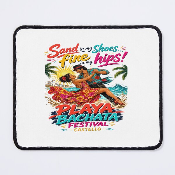 Item preview, Sand In My Shoes Fine In My Hips Castelló Playa Bachata Festival T-Shirt designed and sold by Sushikidsntoddlers.