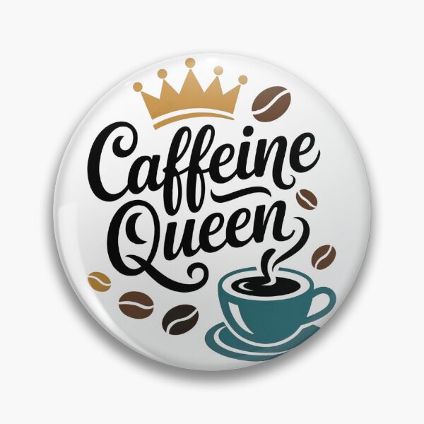 Item preview, Caffeine Queen – Bold and Sassy Coffee Lover Vibes designed and sold by CleanDecor.