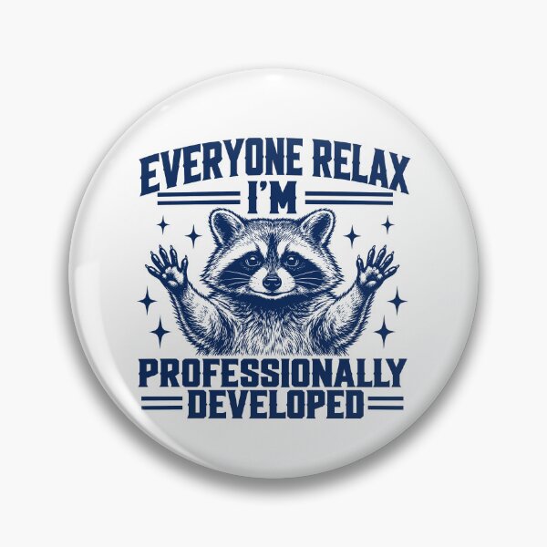 Item preview, Everyone Relax I’m Professionally Developed designed and sold by tsunoi.