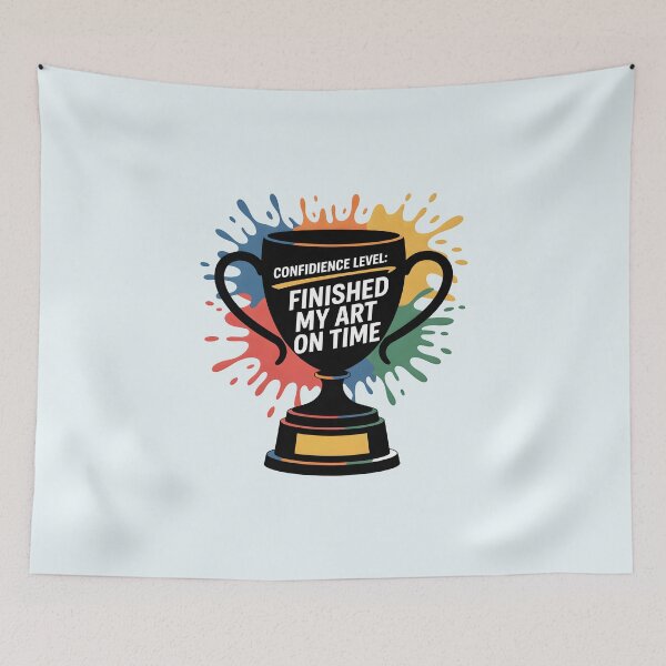 Item preview, Confidence Level: Finished My Art on Time – Funny Artist Humor designed and sold by Jollys-ArtShop.