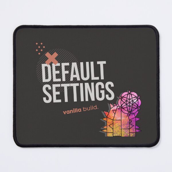 Item preview, Default Settings Vanilla Build – Nerd Humor designed and sold by GraphicComet.