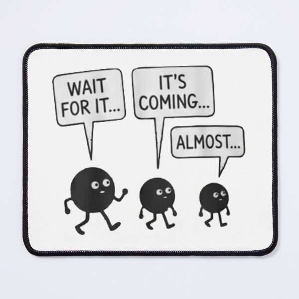 Item preview, Wait For It Ellipsis Funny Punctuation Joke designed and sold by The True American.