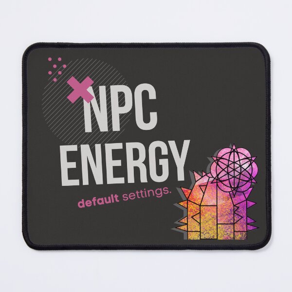 Item preview, NPC Energy Default Settings – Gamer Humor designed and sold by GraphicComet.