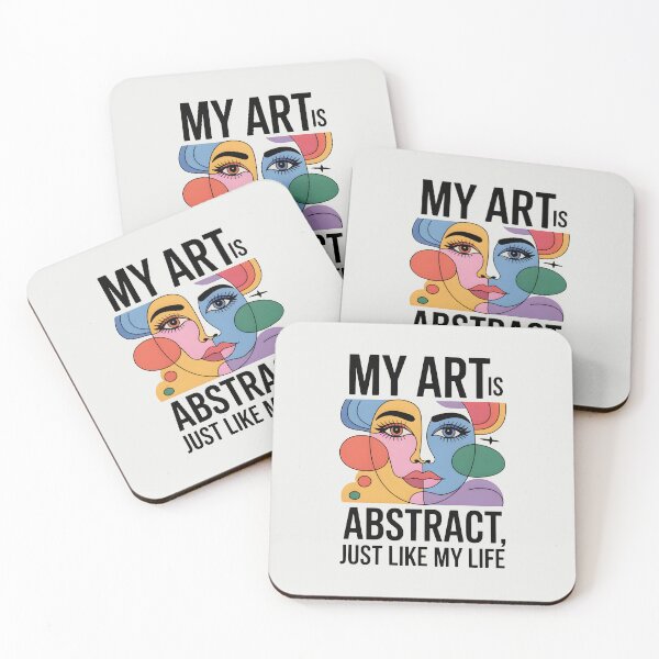 Item preview, My Art Is Abstract, Just Like My Life – Funny Abstract Artist Quote designed and sold by Jollys-ArtShop.