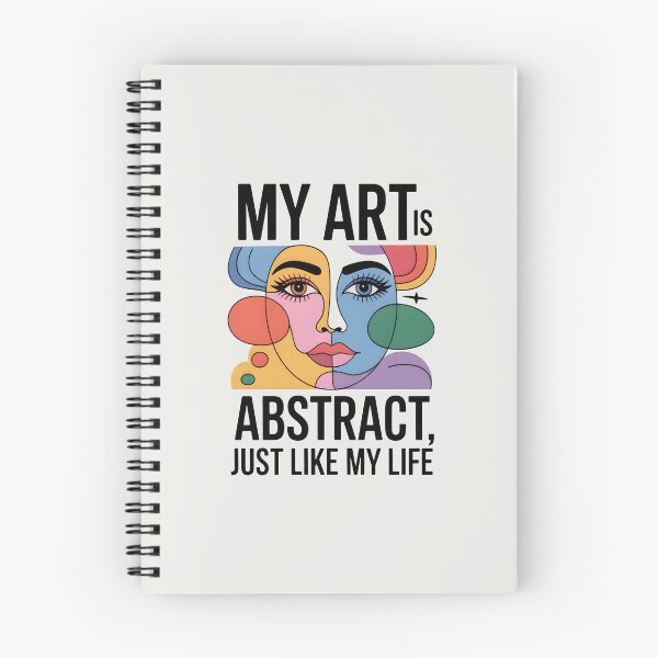 Item preview, My Art Is Abstract, Just Like My Life – Funny Abstract Artist Quote designed and sold by Jollys-ArtShop.