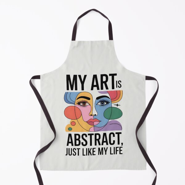 Item preview, My Art Is Abstract, Just Like My Life – Funny Abstract Artist Quote designed and sold by Jollys-ArtShop.