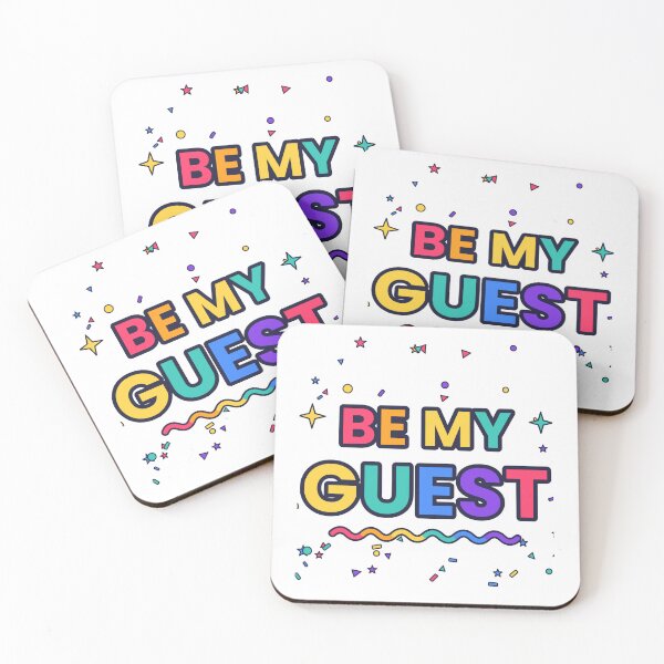 Item preview, Be My Guest Colorful Welcome Slogan Design designed and sold by JiderichHub.
