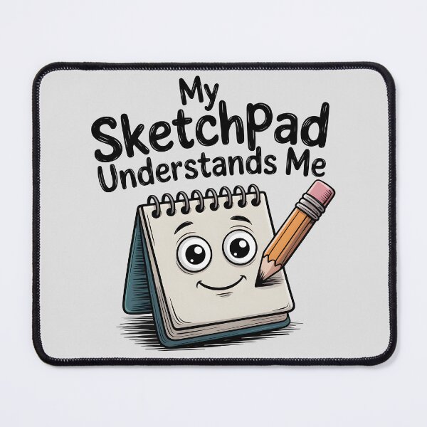 Item preview, My Sketchpad Understands Me – Funny Artist and Sketching Quote designed and sold by Jollys-ArtShop.