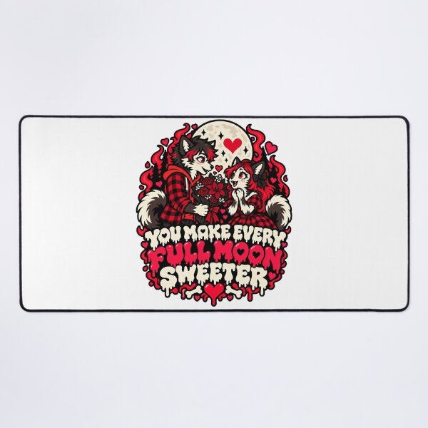 Item preview, You make every full moon sweeter designed and sold by JamesSpring.