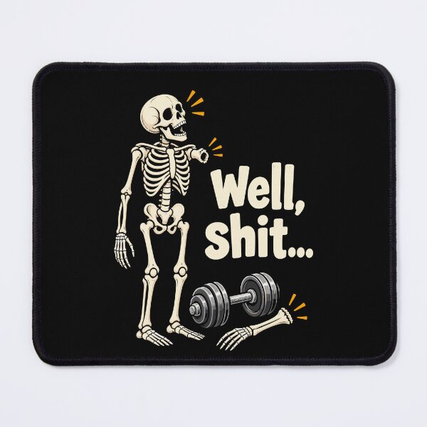 Item preview, Skeleton Gym Humor Well Shit Weightlifting Workout Design designed and sold by stmpdwrld.