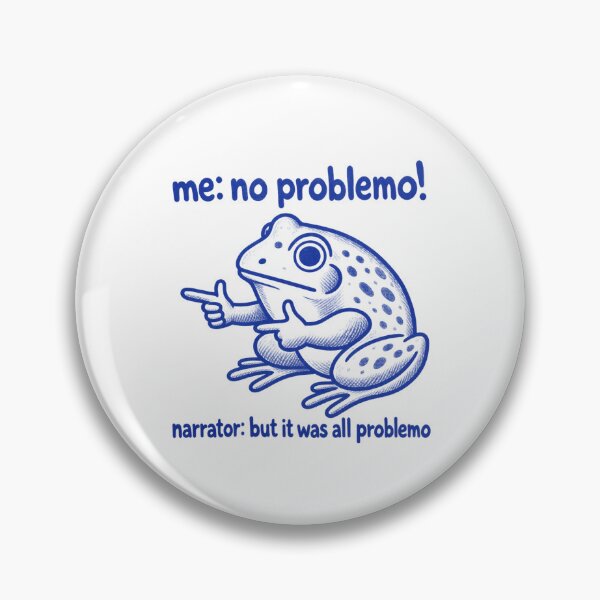 Item preview, Me No Problemo Narrator But It Was All Problemo designed and sold by emilydabblese.