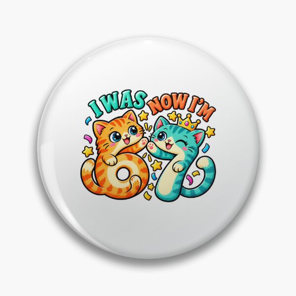 Item preview, I Was 6 Now I'm 7 Cat Mama Funny 67 Birthday Humor designed and sold by ArtDesignTp.