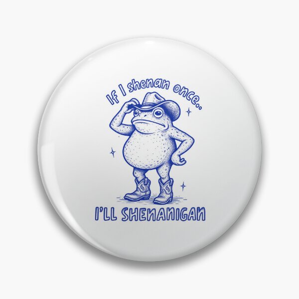 Item preview, If I Shenan Once I'll Shenanigan designed and sold by emilydabblese.
