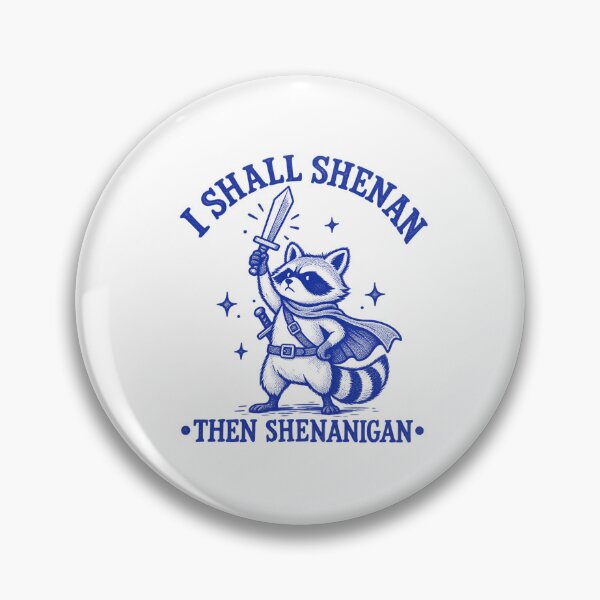 Item preview, I Shall Shenan Then Shenanigan Funny designed and sold by emilydabblese.