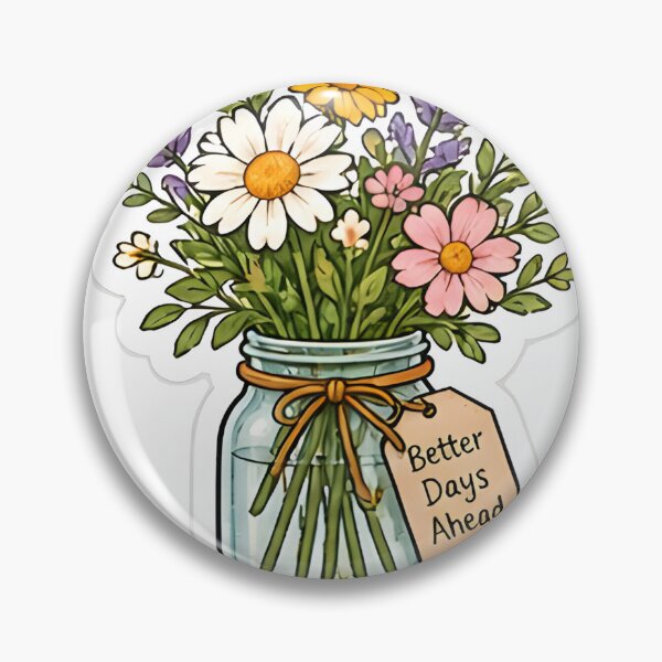 Item preview, Wildflower Mason Jar Illustration - Better Days Ahead Motivational Floral Sticker designed and sold by Sharif Islam.