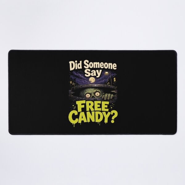 Item preview, Did Someone Say Free Candy Funny Halloween Gift designed and sold by Say It With Ink.
