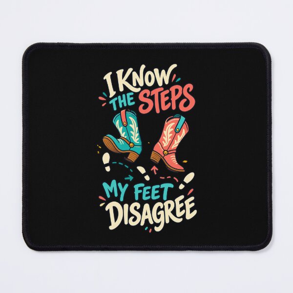 Item preview, I Know The Steps My Feet Disagree Funny Line Dancing Humor designed and sold by MOTIFOLK.