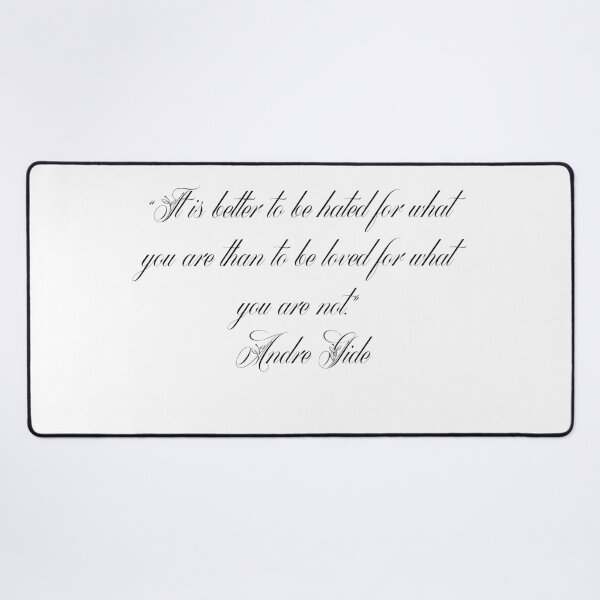Item preview, Hated for What You Are - André Gide Quote designed and sold by 4ever-Undaunted.