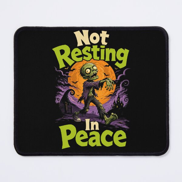 Item preview, Not Resting In Peace Graveyard Zombie Halloween Gift designed and sold by Say It With Ink.
