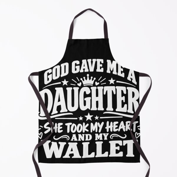 Item preview, God Gave Me A Daughter She Took My Heart And My Wallet designed and sold by VGAfanatic.
