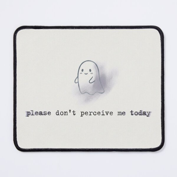 Item preview, Please Dont Perceive Me Today Cute Introvert Ghost Art designed and sold by Namphet.