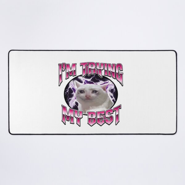 Item preview, Funny Cat Meme Trying My Best designed and sold by DariaDoodleArt.