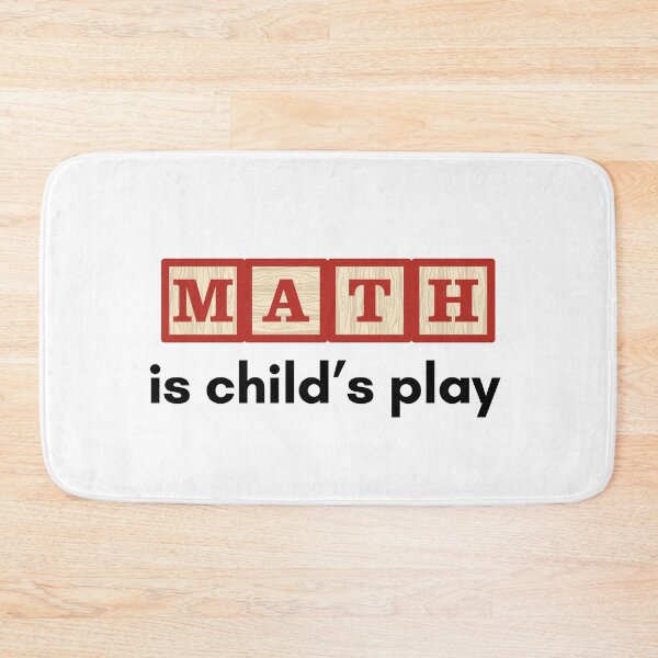 Item preview, MATH is Child's Play. designed and sold by MPC-Mince-Pies.