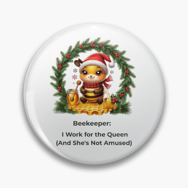 Item preview, Beekeeper Christmas - I Work for the Queen designed and sold by VEXA88.