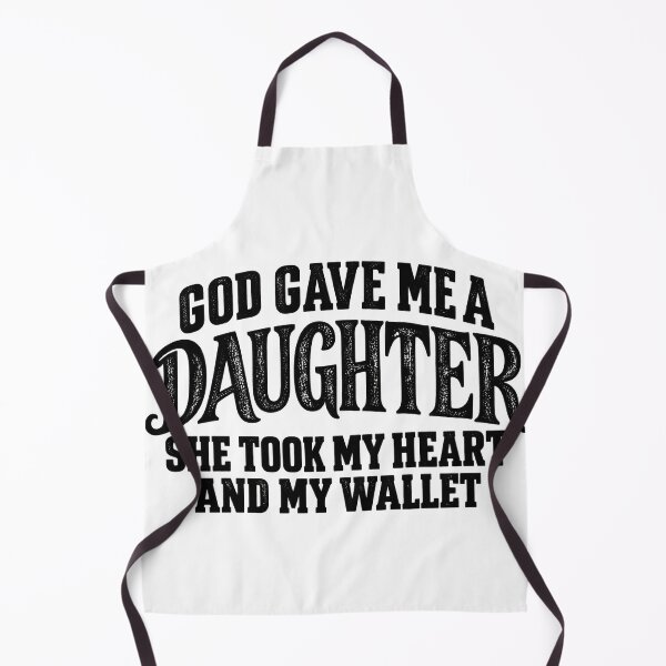 Item preview, God Gave Me A Daughter She Took My Heart And My Wallet designed and sold by VGAfanatic.