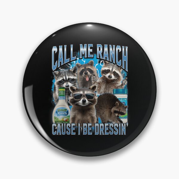 Item preview, Call Me Ranch Cause I Be Dressing designed and sold by raamaheddie76.
