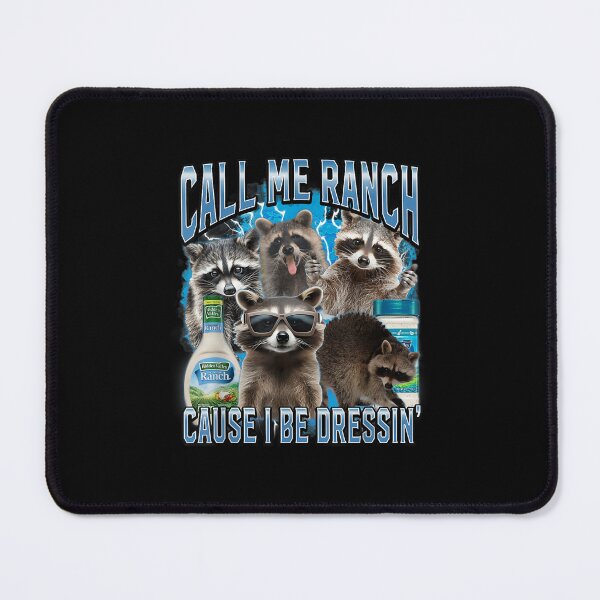 Item preview, Call Me Ranch Cause I Be Dressing designed and sold by raamaheddie76.