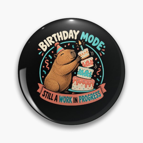 Item preview, Birthday Mode Still A Work In Progress Capybara Birthday Celebration Capybara Lover designed and sold by FolkGraphics.