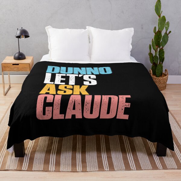 Item preview, Dunno Let's Ask Claude AI Humor LLM Culture Digital Intelligence Tech Satire designed and sold by w1ckerman.