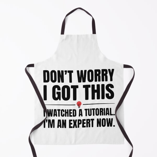 Item preview, I Watched A Tutorial I'm An Expert Now - Funny DIY Humor designed and sold by Per My Last Nerve Studio.