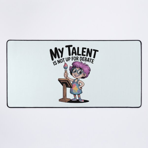 Item preview, My Talent Is Not Up for Debate – Confident Artist and Funny Art Quote designed and sold by Jollys-ArtShop.