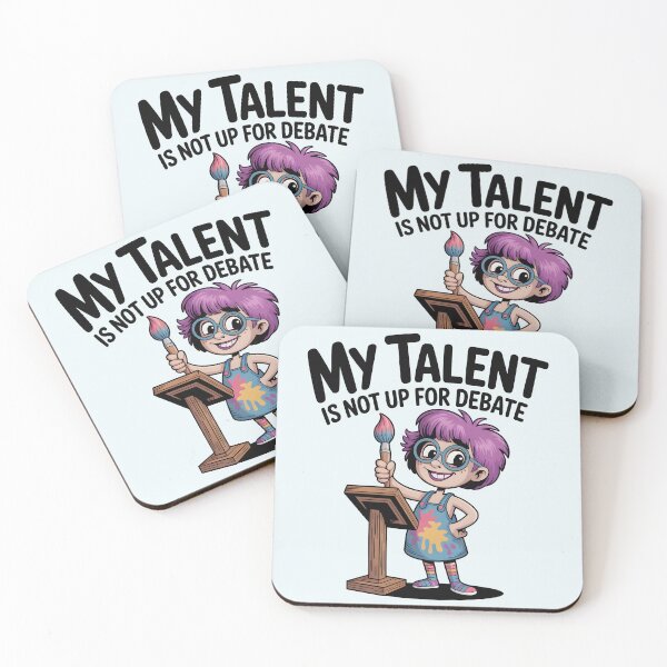 Item preview, My Talent Is Not Up for Debate – Confident Artist and Funny Art Quote designed and sold by Jollys-ArtShop.