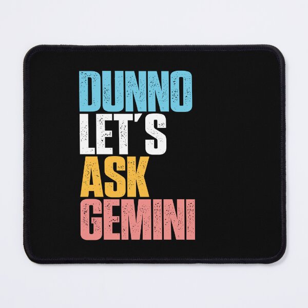 Item preview, Dunno Let's Ask Gemini AI Humor LLM Culture Digital Intelligence Tech Satire designed and sold by w1ckerman.