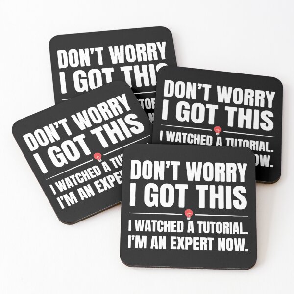 Item preview, I Watched A Tutorial I'm An Expert Now - Funny DIY Humor designed and sold by Per My Last Nerve Studio.