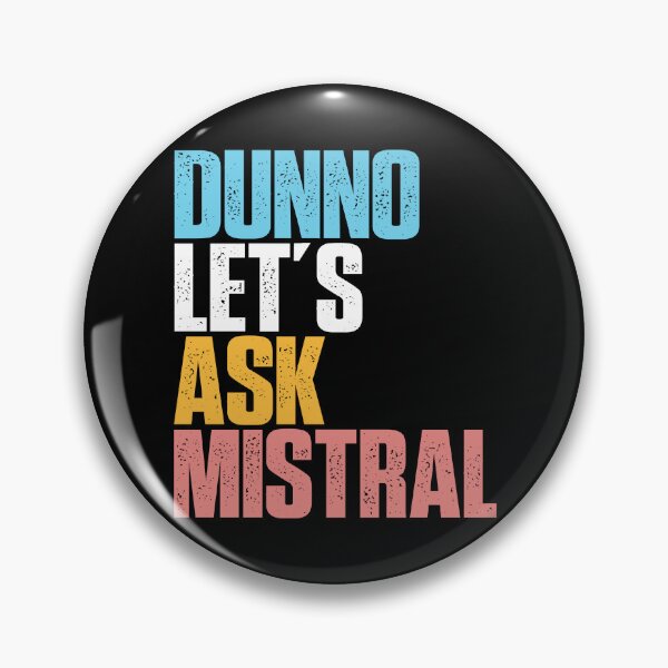 Item preview, Dunno Let's Ask Mistral AI Humor LLM Culture Digital Intelligence Tech Satire designed and sold by w1ckerman.