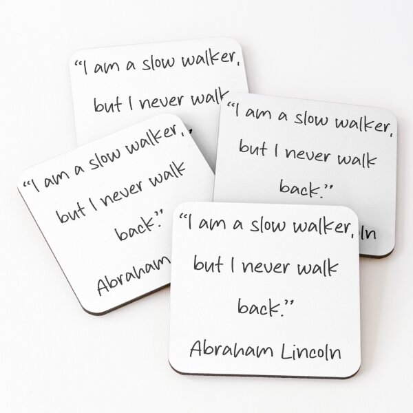 Item preview, I Never Walk Back - Abraham Lincoln Quote designed and sold by 4ever-Undaunted.