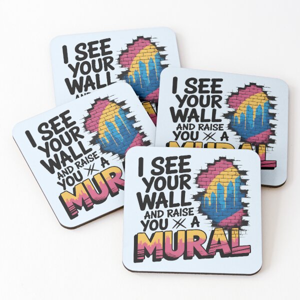 Item preview, I See Your Wall and Raise You a Mural – Funny Street Artist Quote designed and sold by Jollys-ArtShop.