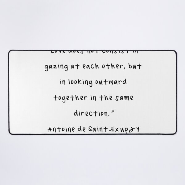 Item preview, Looking Outward Together - Antoine de Saint-Exupéry Quote designed and sold by 4ever-Undaunted.