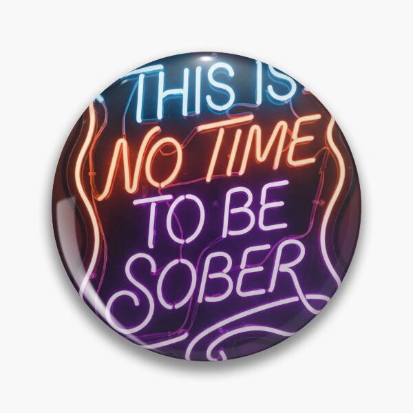 Item preview, This is No Time to Be Sober Funny Adult Meme Humor T-Shirt (2) designed and sold by weirdcountry.