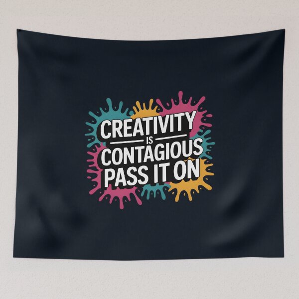 Item preview, Creativity Is Contagious, Pass It On – Inspirational Art and Artist Quote designed and sold by Jollys-ArtShop.