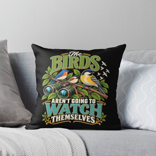 Item preview, Bird Watching Funny Birds Aren't Going To Watch Themselves designed and sold by Trendably.