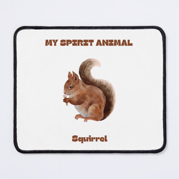 Item preview, My Spirit Animal - Squirrel designed and sold by LoveWhatYouDo.