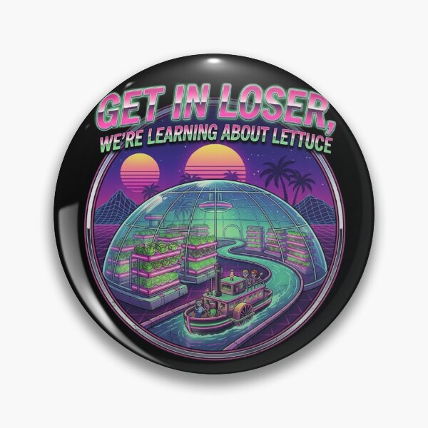 Item preview, Get in Loser We're Learning About Lettuce designed and sold by Zbixu.