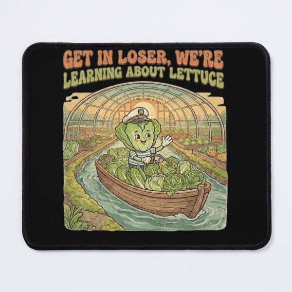 Item preview, Get in Loser We're Learning About Lettuce designed and sold by Zbixu.