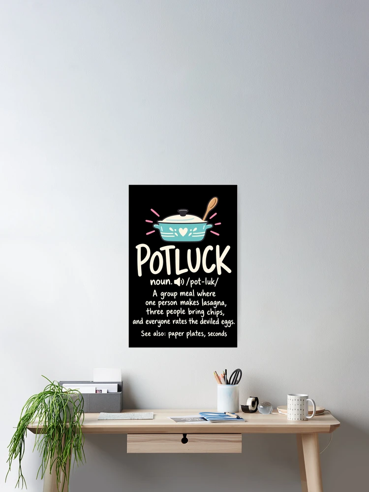 Imagen 2 de 3, Póster con la obra Potluck Definition Funny Casserole Holiday Gathering Humor, diseñada y vendida por MOTIFOLK.