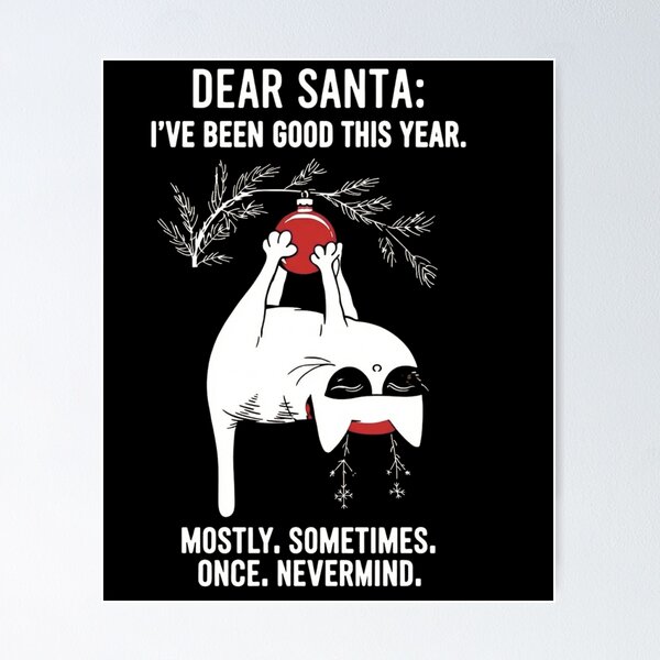 Item preview, Dear Santa I've Been Good This Year - Christmas Cat designed and sold by Panita-Comics.